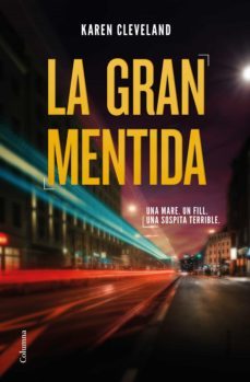 la gran mentida (ebook)-karen cleveland-9788466425414