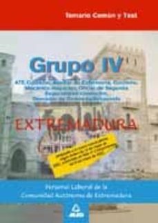grupo iv personal laboral de la comunidad autonoma de extremadura . temario comun y test-9788466526814
