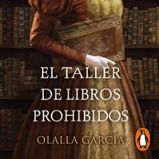 el taller de libros prohibidos (audiolibro)-olalla garcia-9788466673914