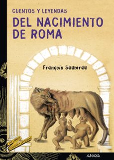 cuentos y leyendas del nacimiento de roma-francois sautereau-9788466713214