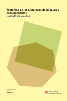 tectonica de los cinturones de pliegues y cabalgamientos-gerardo de vicente-9788466936514