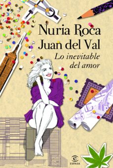 lo inevitable del amor-nuria roca-juan del val-9788467008814