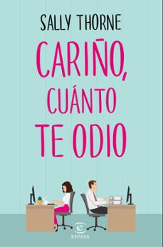 cariño, cuanto te odio (the hating game) (ebook)-sally thorne-9788467050714