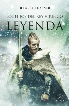 leyenda (serie los hijos del rey vikingo 3) (ebook)-lasse holm-9788467060614