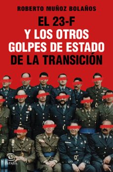 el 23-f y los otros golpes de estado de la transicion-9788467061314