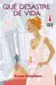 que desastre de vida-karen templeton-9788467115314