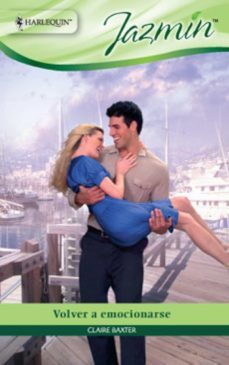 volver a emocionarse (ebook)-claire baxter-9788467185614