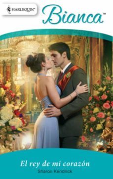 el rey de mi corazón (ebook)-sharon kendrick-9788467193114