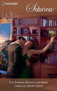 um homem obscuro e perigoso (ebook)-carole mortimer-9788467195514