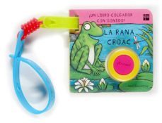 la rana croac (libro colgador con sonido)-9788467506914