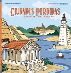 ciudades perdidas: secretos del pasado-vicente muñoz puelles-9788467871814