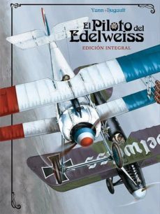 el piloto del edelweiss (ed. integral)-9788467937114