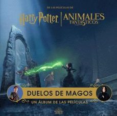 harry potter / animales fantasticos: duelos de magos: un album de las peliculas-jody revenson-9788467963014