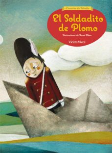 cuentos de fabula. el soldadito de plomo. (5 años)-9788468218014