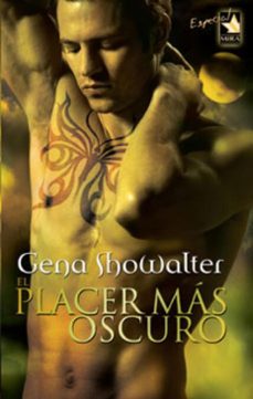 el placer más oscuro-gena showalter-9788468717814