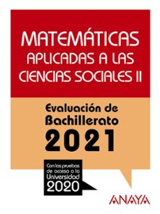 matematicas aplicadas a las ccss ii: evaluacion de bachillerato 2021 - prueba acceso a la universidad-ana isabel busto caballero-9788469885314