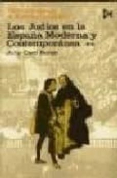 los judios en la españa moderna y contemporanea  (t. 2) (3ª ed.)-9788470900914