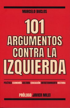101 argumentos contra la izquierda-marcelo duclos-9788472099814