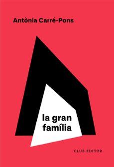la gran familia-antonia carre pons-9788473294614