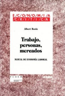 trabajo, personas, mercados-albert recio-9788474263114