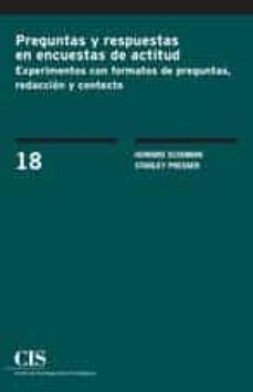 preguntas y respuestas en encuestas de actitud-howard schuman-stanley presser-9788474767414