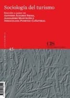 sociologia del turismo-antonio alvarez sousa-alejandro mantecon-inmaculada puertas cañaveral-9788474768114
