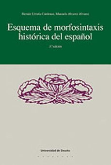 esquema de morfosintaxis historica del español (2ª ed.)-hernan urrutia cardenas-9788474850314