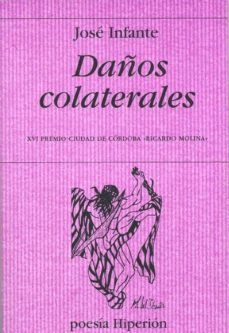 daños colaterales (xvi premio ciudad de cordoba ricardo molina)-9788475179414