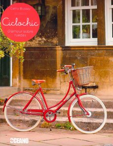 ciclochic, glamour sobre ruedas-cathy bussey-9788475568614