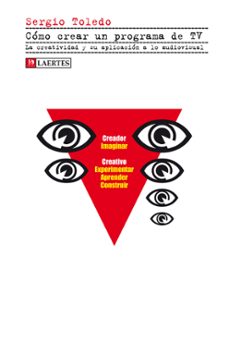 cómo crear un programa de tv (ebook)-sergio toledo-9788475848914