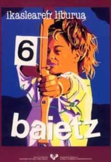 baietz 6. ikaslearen liburua-9788475854014