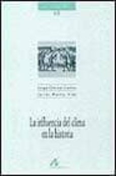 LA INFLUENCIA DEL CLIMA EN LA HISTORIA | Javier Martín Vide | Segunda ...