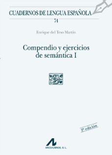 compendio y ejercicios de semantica i (2ª ed.)-enrique del teso martin-9788476355114