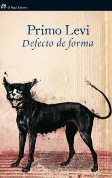 defecto de forma-primo levi-9788476699614
