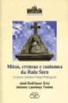 mitos, crenzas e costumes da raia seca: a maxica fronteira galego -portuguesa-jose rodriguez cruz-antonio lourenço fontes-9788476805114