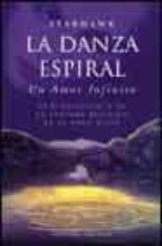 la danza en espiral: un amor infinito-9788477209614