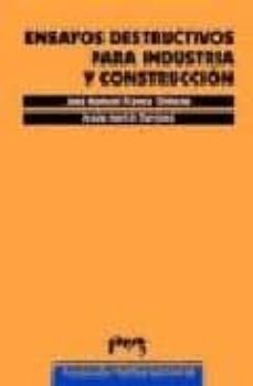 ensayos destructivos para industria y construccion-9788477335214