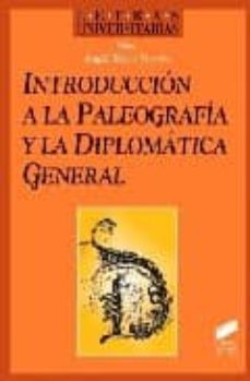 introduccion a la paleografia y la diplomatica general-angel riesco terrero-9788477386414