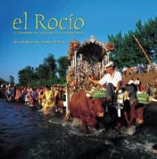 el rocio: la romeria de la reina de las marismas-carlos colon-9788477828914