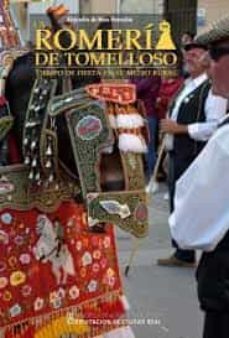 la romeria de tomelloso: tiempo de fiesta en el medio rural-9788477893714