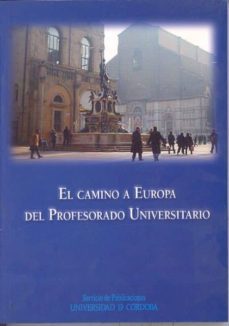 el camino a europa del profesorado universitario-9788478017614