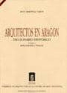 arquitectos en aragon. diccionario historico (vol. v): bibliograf ia e indices-9788478206414