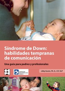habilidades de comunicación temprana para niños con síndrome de down-libby kumin-9788478695614