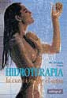 hidroterapia: la curacion por agua (3ª ed.)-9788479010614