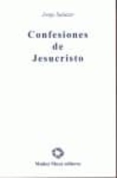 confesiones de jesucristo-jorge salazar-9788480102414