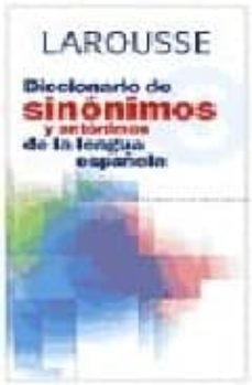 diccionario de sinonimos y antonimos de la lengua española-9788480162814