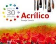 acrilico: pintar en 30 minutos-soraya french-9788480767514
