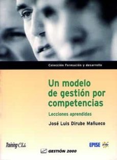 un modelo de gestion por competencias-jose luis dirube mañueco-9788480884914