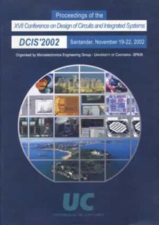 proceedings of the xvii conference on design of circuits and inte grated systems dcis 2002 santander november 2002-9788481023114
