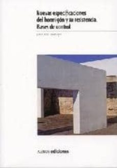 nuevas especificaciones de hormigon y su resistencia-juan carlos lopez agui-9788481436914